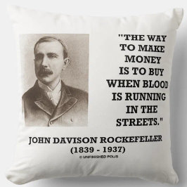 Rockefeller Buy When Blood Is Running In Streets Kissen
