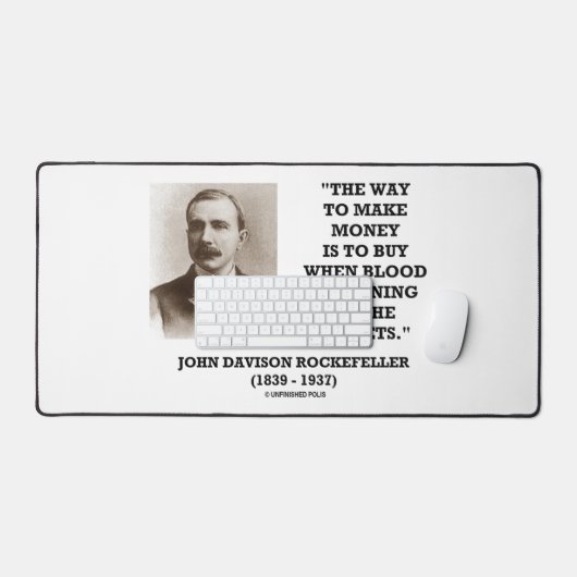 Rockefeller Buy When Blood Is Running In Streets Schreibtischunterlage (Tastatur & Maus)