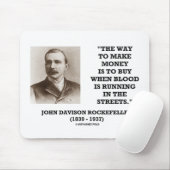 Rockefeller-Kauf, wenn Blut in Straßen läuft Mousepad (Mit Mouse)