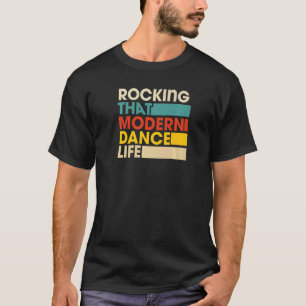 Rocken, dass moderne Dance Life Retro Vintagen Sti T-Shirt