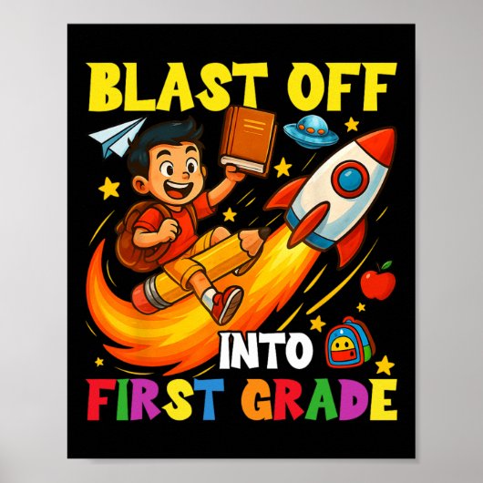 Rocket Blast Off Into First Grade Funny Back To Sc Poster (Vorne)