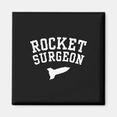 Rocket Chirurg Physik Witz für Uni Gr Magnet (Vorne)