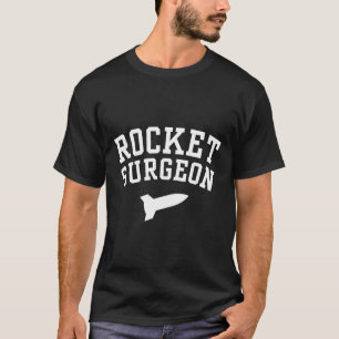 Rocket Chirurg Physik Witz für Uni Gr T-Shirt