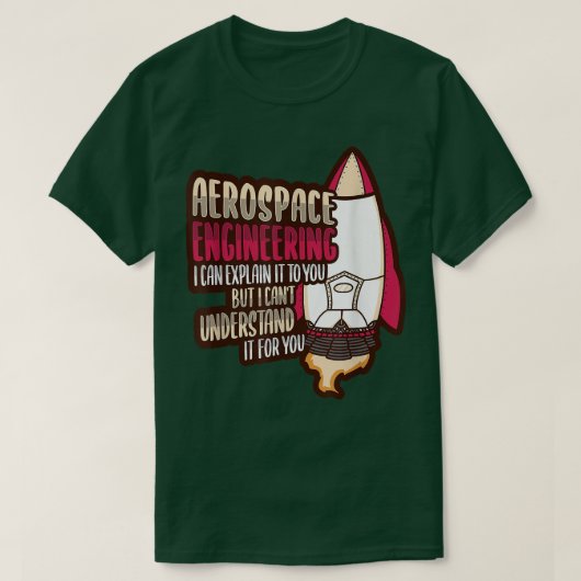 Rocket Science Design for an Aerospace Engineer 17 T-Shirt (Design vorne)