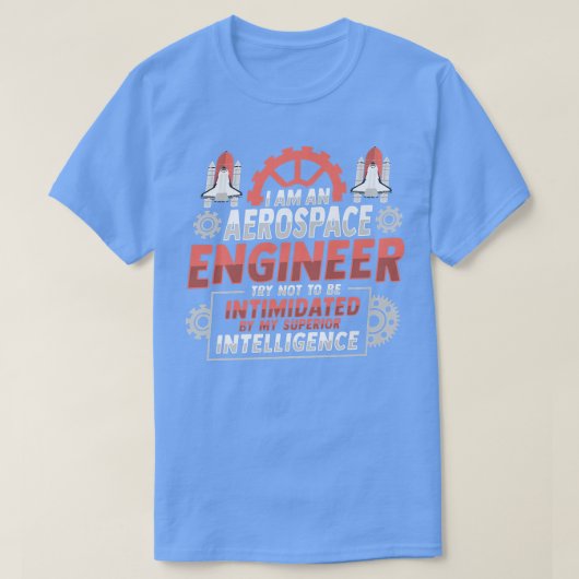 Rocket Science Design for an Aerospace Engineer Pr T-Shirt (Design vorne)