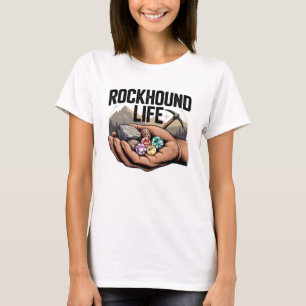 Rockhound-Leben Rockhounding & Kristall-Tumbling T-Shirt