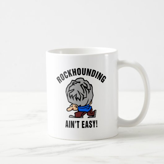 Rockhounding ist nicht einfach kaffeetasse (Rechts)