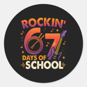 Rockin 67 Schultage Sechs Sieben Lehrer Schüler Runder Aufkleber