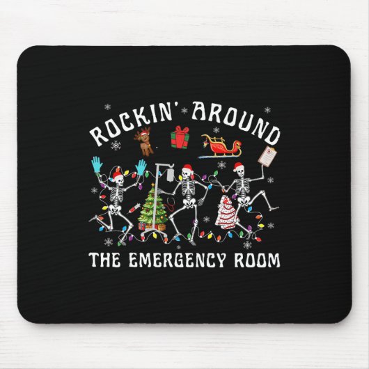 Rockin-around the Emergency Room Skeleton Er Nurse Mousepad (Vorne)