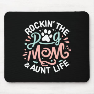 Rockin' Der Hund Mama und Tante Leben Hund Lover M Mousepad
