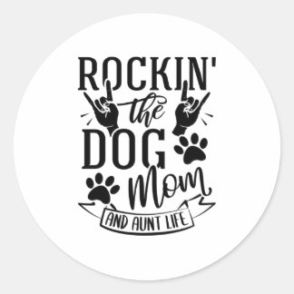 Rockin der Hunde Mama und Tante Leben Runder Aufkleber
