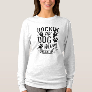 Rockin der Hunde Mama und Tante Leben T-Shirt
