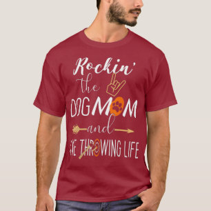 Rockin der Mama des Hundes und Ax das Leben verwir T-Shirt