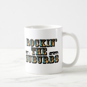 Rockin die Vororte Kaffeetasse