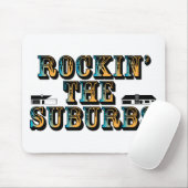 Rockin die Vororte Mousepad (Mit Mouse)