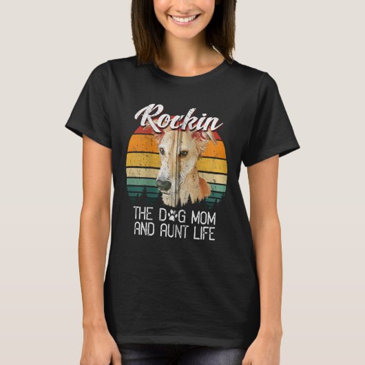 Rockin Hund Mama & Tante Leben Whipphund Mit T-Shirt (Vorderseite)