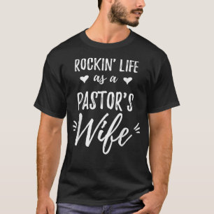 Rockin Life als Pastor's Ehefrau Prediger Ehefrau T-Shirt
