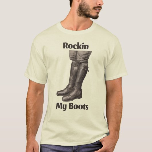 Rockin My Boots T - Shirt (Vorderseite)