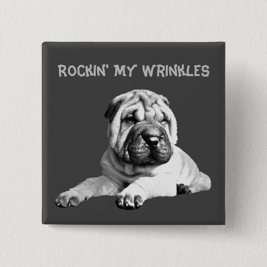 Rockin' My Frinkles Shar Pei Button Button (Vorderseite)