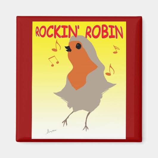 Rockin Robin Kühlschrankmagnet (Vorne)