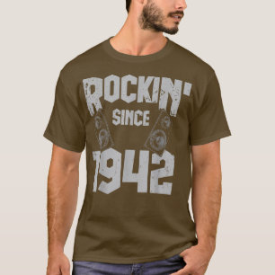 Rockin' Seit 1942 Vintag Rock Music Fan 80. Bir T-Shirt