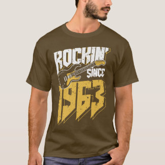 Rockin' Seit 1963 Vintag Rock Music Fan 59. Bir T-Shirt