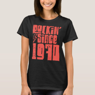 Rockin Seit 1970 Klassische Vintage Rockmusik 1970 T-Shirt