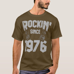 Rockin' Seit 1976 Vintag Rock Music Fan 46. Bir T-Shirt