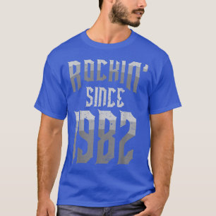 Rockin' Seit 1982 Vintag Rock Music Fan 40. Bir T-Shirt