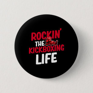 Rockin 'The Kickboxing Life Martial Arts Boxer Jiu Button