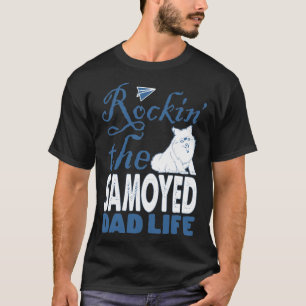 Rockin The Samoyed Vater Life Vatertag T-Shirt