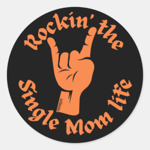 ROCKIN' THE SINGLE MAMA LIFE lustige Mütter Tag Runder Aufkleber