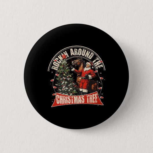 Rockin' um den Weihnachtslustigen Cowboy Trump Wir Button (Vorderseite)