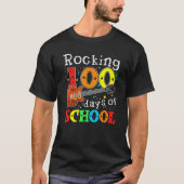 Rocking 100 Days Of School Happy 100th Day Of Scho T-Shirt (Vorderseite)