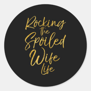 Rocking der verwüsteten Ehefrau Life Shirt Niedlic Runder Aufkleber