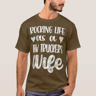 Rocking Life as a Tow Trucker's Ehefrau Tow Truck T-Shirt