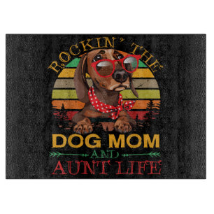 Rocking The Dog Mom Aunt Life Geschenk für Auntie Schneidebrett