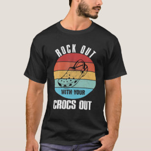 Rocks out mit Ihrem Crocs Out Funny Retro Vintag T-Shirt