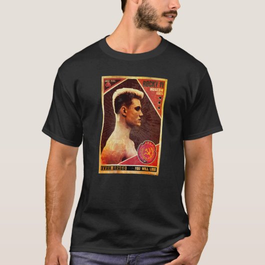 Rocky IV Sie verlieren Ivan Drago Poster T-Shirt (Vorderseite)