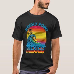 Rocky Point Mexico Retro Rücken Surf & Beach So T-Shirt