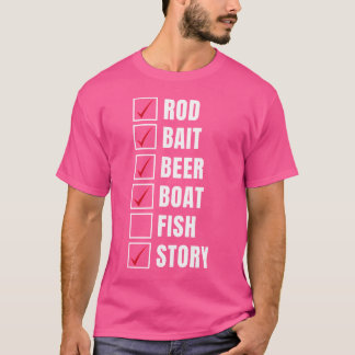 Rod Bait Ber Boat Fish Story Ice Fishing Fischart  T-Shirt