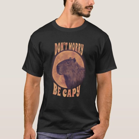Rodent Capybara Keine Sorge Capy Capybara T-Shirt (Vorderseite)