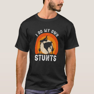 Rodeo Bull Reiten Ich tue meine eigenen Stunts Clo T-Shirt