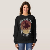 Rodeo das ist nicht mein erstes sweatshirt (Vorne ganz)