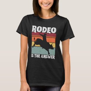 Rodeo ist die Antwort Retro Vintag Cowboy Bull Rid T-Shirt