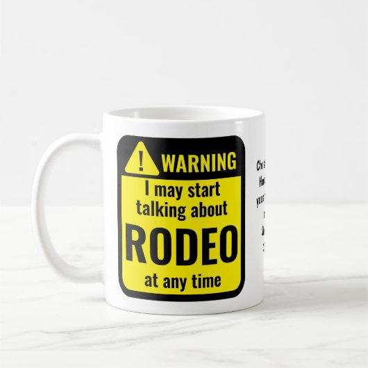 Rodeo Lustige Personalisierte Warnung Kaffeetasse (Links)