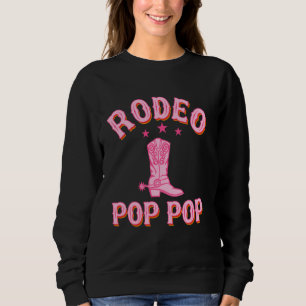 Rodeo Pop Pop 1. Geburtstagskuhmädchen Western R Sweatshirt