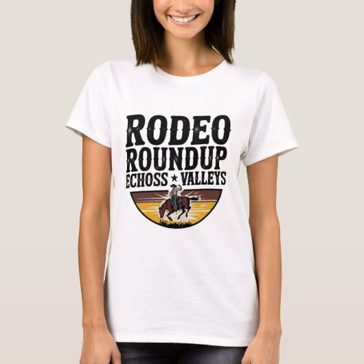 Rodeo Roundup Echoes Across Valleys T-Shirt (Vorderseite)