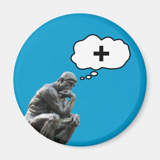 Rodin’s Thinker Statue - Think Positiv Magnet (Vorne)