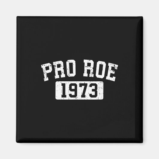 Roe 1973 Frauenrechtwahl - Notstand Magnet (Vorne)